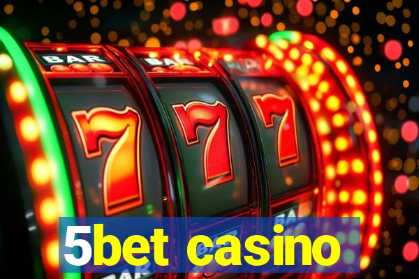 5bet casino